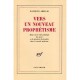 Vers Un Nouveau Prophetisme - Raymond Abellio