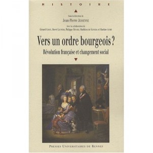 Vers Un Ordre Bourgeois ? Revolution Francaise Et Changement Social - Jean-pierre Jessenne