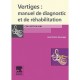 Vertiges , Manuel De Diagnostic Et De Rehabilitation - Jean-pierre Sauvage