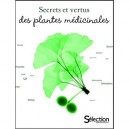 Secrets Et Vertus Des Plantes Medicinales - Collectif
