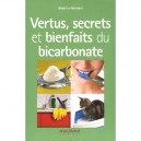 Vertus, Secrets Et Bienfaits Du Bicarbonate - Beatrice Montevi