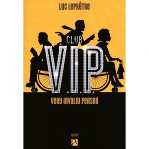 Club VIP, Very Invalid Person - Luc Lepretre