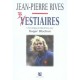 Vestiaires - Jean-pierre Rives