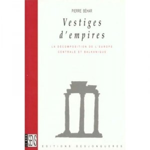 Vestiges D'empires - Pierre Behar