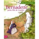 Bernadette, Petite Fille De Lourdes - Sophie Maraval-hutin , Adeline Avril
