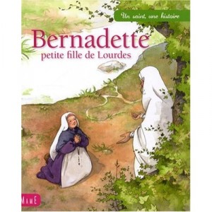 Bernadette, Petite Fille De Lourdes - Sophie Maraval-hutin , Adeline Avril