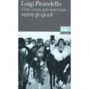 Vetir Ceux Qui Sont Nus / Vestire Gli Ignudi - Luigi Pirandello