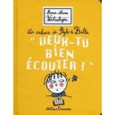 Les Cahiers De Stylo Et Bille Veux-tu Bien Ecouter ! - Anne-laure Witschger