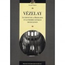 Vezelay , Le Chevet De La Madeleine Et Le Premier Gothique Bourguignon - Arnaud Timbert