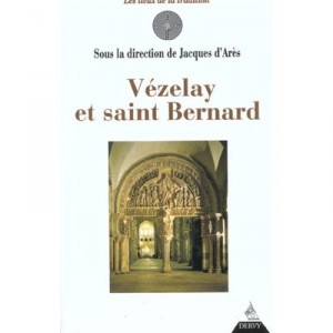 Vezelay Et Saint Bernard - Jacques Ares