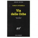 Via Delle Oche - Carlo Lucarelli