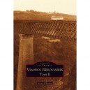 Viaducs Ferroviaires T.2 - Bernard Bathiat