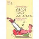 Viande Froide, Cornichons , Crimes Et Suicides A Mourir De Rire - Edouard Launet