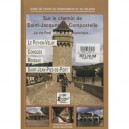 Sur Le Chemin De Saint-jacques-de-compostelle , La Via Podiensis, La Voie Historique... , Le Puy-en-velay, Conques, Moissac, Sa