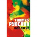Vice Cache - Thomas Pynchon