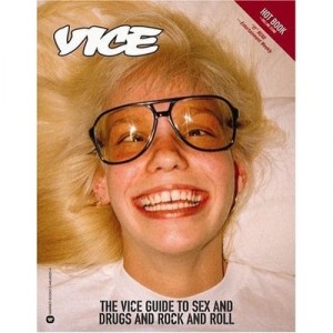 Vice The Vice Guide To Sex And Drugs And Rock And Roll /anglais - Collectif