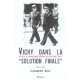 Vichy Dans La Solution Finale - Laurent Joly