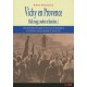 Vichy En Provence , Midi Rouge, Ombres Et Lumieres ? - Robert Mencherini