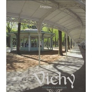 Vichy , Invitation A La Promenade - Delphine Renault-jouseau , Christian Pariset , Roger Choplain , Roland Maston