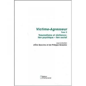 Victime-agresseur T.3 - Baccino , Bessoles