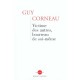 Victime Des Autres, Bourreau De Soi-meme - Guy Corneau