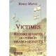Victimes , Histoire Revisitee Du Conflit Arabo-sioniste - Benny Morris