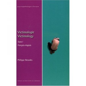 Victimologie / Victimology T.1 - Philippe Bessoles