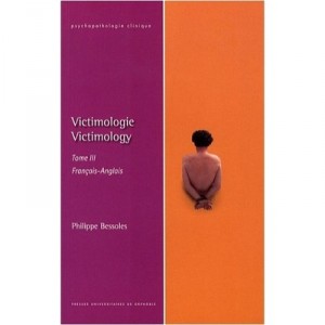 Victimologie / Victimology T.3 - Philippe Bessoles