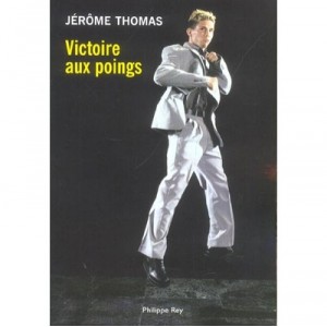 Victoire Aux Poings - Jerome Thomas