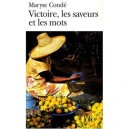 Victoire, Les Saveurs Et Les Mots - Maryse Conde