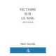 Victoire Sur Le Mal - Voici La Lumiere - Henri Durville