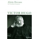 Victor Hugo - Alain Decaux