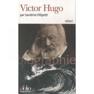 Victor Hugo - Sandrine Fillipetti
