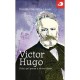 Victor Hugo, Celui Qui Pense A Autre Chose - Daniele Gasiglia-laster