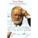 Victor Hugo , Et S'il N'en Reste Qu'un - Sophie Grossiord