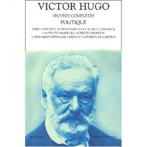 Victor Hugo Politique - Victor Hugo