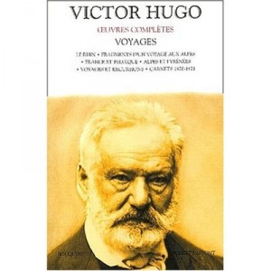Victor Hugo Voyages - Victor Hugo