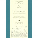 Victor Hugo, Voyageur De L'europe - Nicole Savy