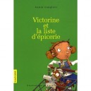 Victorine Et La Liste D'epicerie - Annie Langlois
