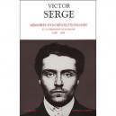 Victor Serge , Memoires D'un Revolutionnaire Et Autres Ecrits Politiques , 1908-1947 - Victor Serge