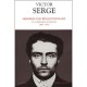 Victor Serge , Memoires D'un Revolutionnaire Et Autres Ecrits Politiques , 1908-1947 - Victor Serge