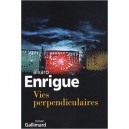 Vies Perpendiculaires - Alvaro Enrigue