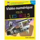 Video Numerique Pour Les Nuls (5e Edition) - Keith Underdahl