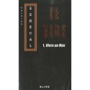 Le Vide T.1 , Vivre Au Max - Patrick Senecal