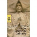 Vie De Catherine Laboure - Rene Laurentin