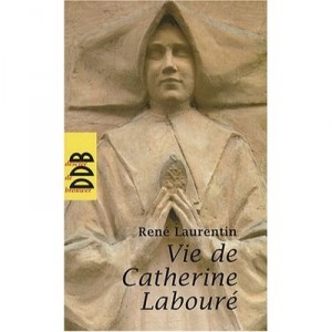 Vie De Catherine Laboure - Rene Laurentin