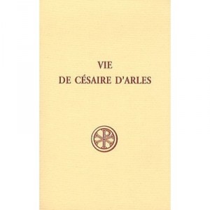 Vie De Cesaire D'arles - Anonyme