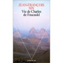 Vie De Charles De Foucauld - Jean-francois Six