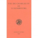 Vie De Charles Iv De Luxembourg - Pierre Monet , Jean-claude Schmitt