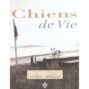 Chiens De Vie - Yvon Le Men , Georges Dussaud